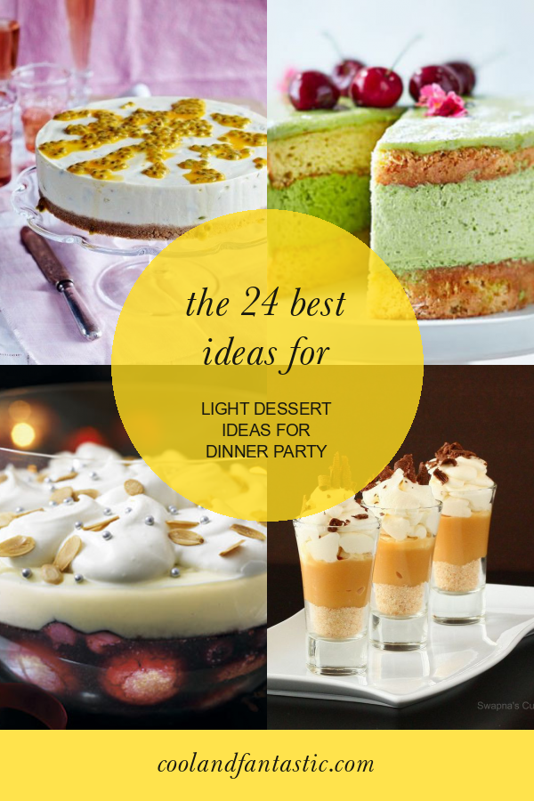 the-24-best-ideas-for-light-dessert-ideas-for-dinner-party-home